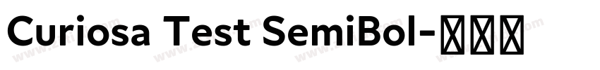 Curiosa Test SemiBol字体转换